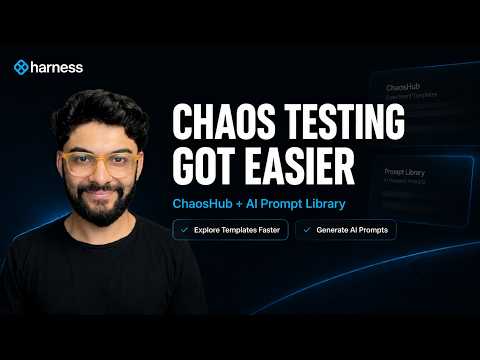 Chaos Testing Just Got Easier | New ChaosHub & AI Prompt Library